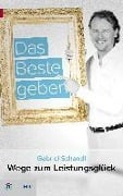 Cover-Bild zum Titel 'Das Beste geben' von 'Gabriel Schandl'