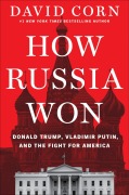 Cover-Bild zum Titel 'How Russia Won' von 'David Corn'