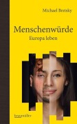 Cover-Bild zum Titel 'Menschenwürde - Europa leben' von 'Michael Breisky'