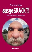 Cover-Bild zum Titel 'ausgeSPACKT!' von 'Thorsten Haker'