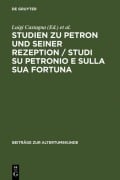 Cover-Bild zum Titel 'Studien zu Petron und seiner Rezeption / Studi su Petronio e sulla sua fortuna' von ''