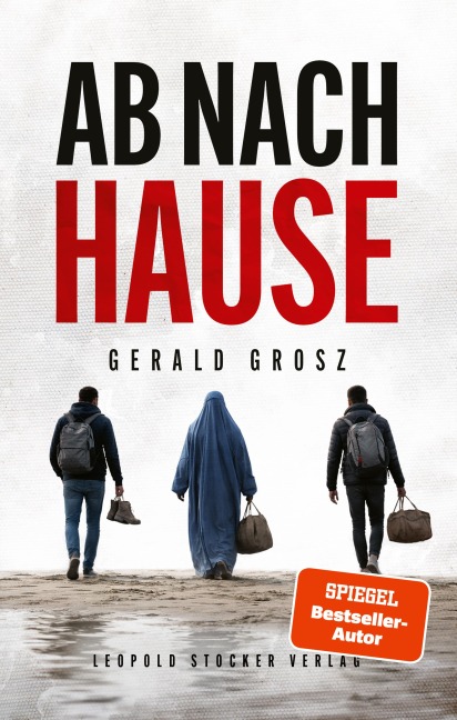 Ab nach Hause - Gerald Grosz