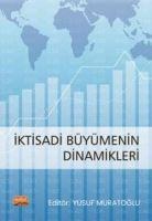 Iktisadi Büyümenin Dinamikleri - Yusuf Muratoglu