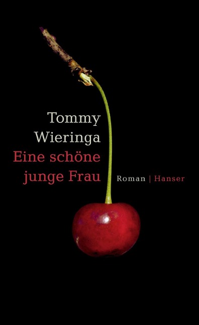 Eine schöne junge Frau - Tommy Wieringa