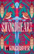 Cover-Bild zum Titel 'Swordheart' von 'T. Kingfisher'