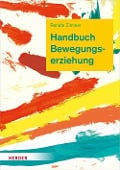 Cover-Bild zum Titel 'Handbuch Bewegungserziehung' von 'Renate Zimmer'