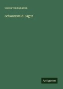Cover-Bild zum Titel 'Schwarzwald-Sagen' von 'Carola Von Eynatten'