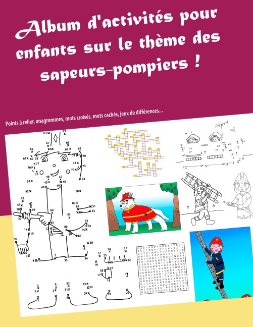 Album d'activités sur le thème des sapeurs-pompiers - Valérie Gasnier