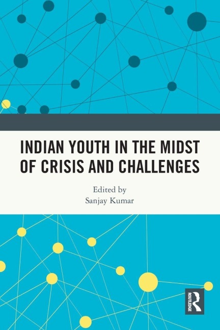 Indian Youth in the Midst of Crisis and Challenges - 