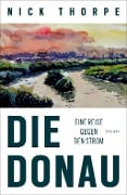 Cover-Bild zum Titel 'Die Donau' von 'Nick Thorpe'