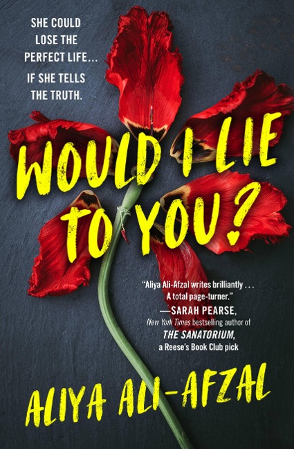 Would I Lie to You? - Aliya Ali-Afzal