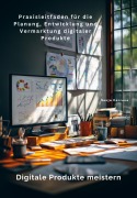 Cover-Bild zum Titel 'Digitale Produkte meistern' von 'Sonja Carreno'
