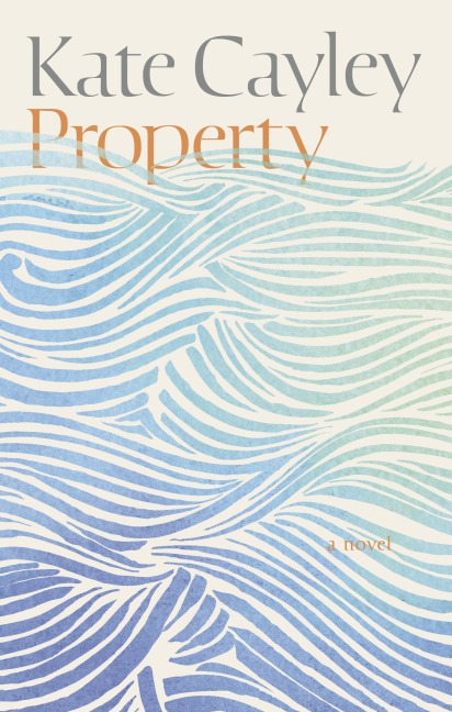 Property - Kate Cayley