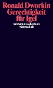 Cover-Bild zum Titel 'Gerechtigkeit für Igel' von 'Ronald Dworkin'
