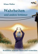 Cover-Bild zum Titel 'Wahrheiten und andere Irrtümer' von 'Klaus Walter'