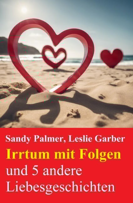 Irrtum mit Folgen und 5 andere Liebesgeschichten - Sandy Palmer, Leslie Garber