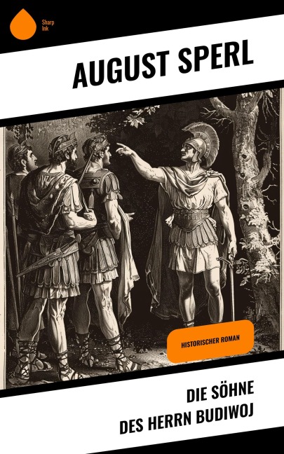Die Söhne des Herrn Budiwoj - August Sperl