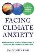 Cover-Bild zum Titel 'Facing Climate Anxiety' von 'Jon Gorman'
