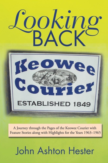 Looking Back - John Ashton Hester