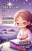 Cover-Bild zum Titel 'The Treasure of a Grateful Heart' von 'Oliver Pine'