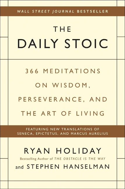 The Daily Stoic - Ryan Holiday, Stephen Hanselman