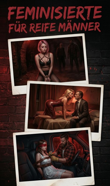 Feminisierte Für Reife Männer - Sacha Tournier, Écrivain Érotique