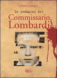 Le indagini del commissario Lombardi - Flavio Cultrera