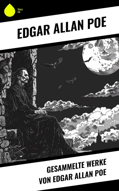 Gesammelte Werke von Edgar Allan Poe - Edgar Allan Poe