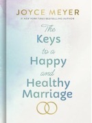 Cover-Bild zum Titel 'The Keys to a Happy and Healthy Marriage' von 'Joyce Meyer'