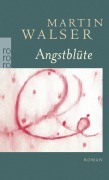Cover-Bild zum Titel 'Angstblüte' von 'Martin Walser'