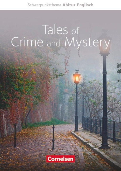 Schwerpunktthema Abitur Englisch: Tales of Crime and Mystery - Paul Maloney
