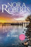 Das Leuchten der Träume - Nora Roberts