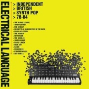 Cover-Bild zum Titel 'Electrical Language-Independent British Synth Pop' von 'Various'