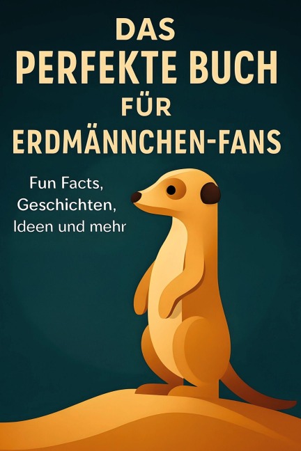 Das perfekte Buch für Erdmännchen-Fans - Julian Schulz