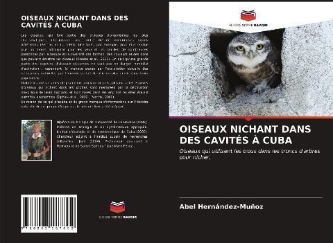OISEAUX NICHANT DANS DES CAVITÉS À CUBA - Abel Hernández-Muñoz