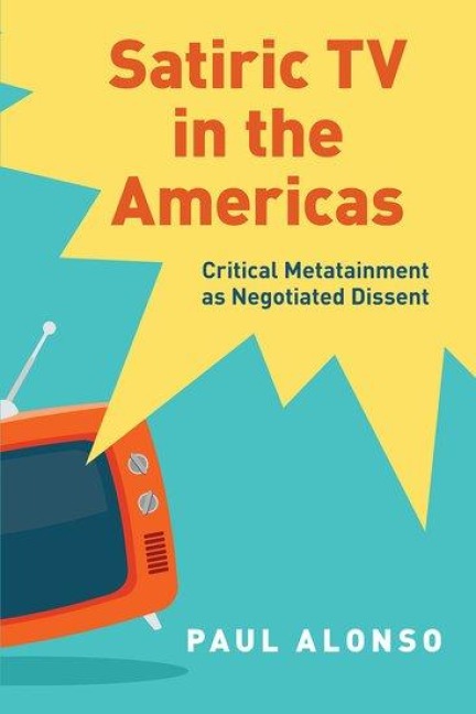 Satiric TV in the Americas - Paul Alonso