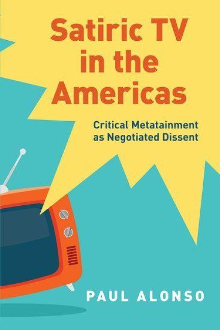 Satiric TV in the Americas - Paul Alonso