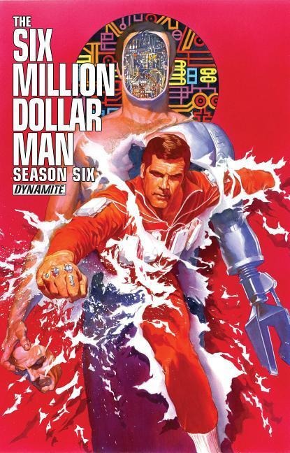 Six Million Dollar Man: Season 6 - James Kuhoric