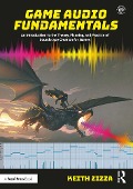 Cover-Bild zum Titel 'Game Audio Fundamentals' von 'Keith Zizza'