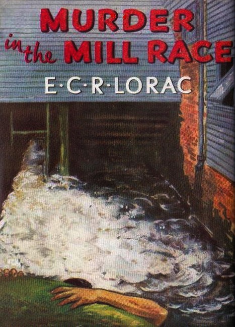 Murder in the Mill Race - Lorac E. C. R. Lorac