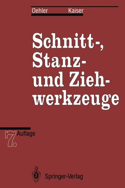 Schnitt-, Stanz- und Ziehwerkzeuge - Fritz Kaiser, Gerhard Oehler