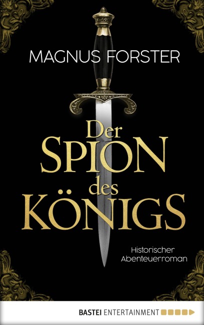 Der Spion des Königs - Magnus Forster