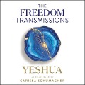 Freedom Transmissions: A Pathway to Peace - Carissa Schumacher