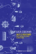 Cover-Bild zum Titel 'Jazz e fascismo. Dalla nascita della radio a Gorni Kramer' von 'Luca Cerchiari'
