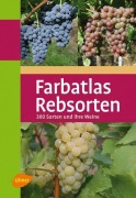 Cover-Bild zum Titel 'Farbatlas Rebsorten' von 'Hans Ambrosi, Bernd H. E. Hill, Erika Maul, Ernst H. Rühl, Joachim Schmid'