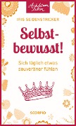 Cover-Bild zum Titel 'Selbstbewusst!' von 'Iris Seidenstricker'