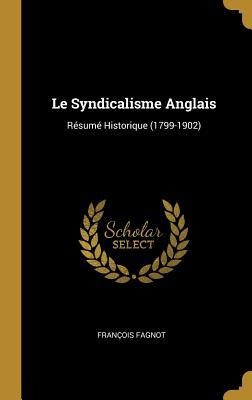 Le Syndicalisme Anglais - François Fagnot