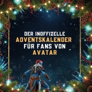 Cover-Bild zum Titel 'Der inoffizielle Adventskalender für Fans von Avatar' von 'Theo Kaiser'