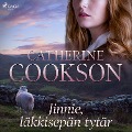 Cover-Bild zum Titel 'Jinnie, läkkisepän tytär' von 'Catherine Cookson'