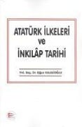 Atatürk Ilkeleri ve Inkilap Tarihi - Oguz Kalelioglu
